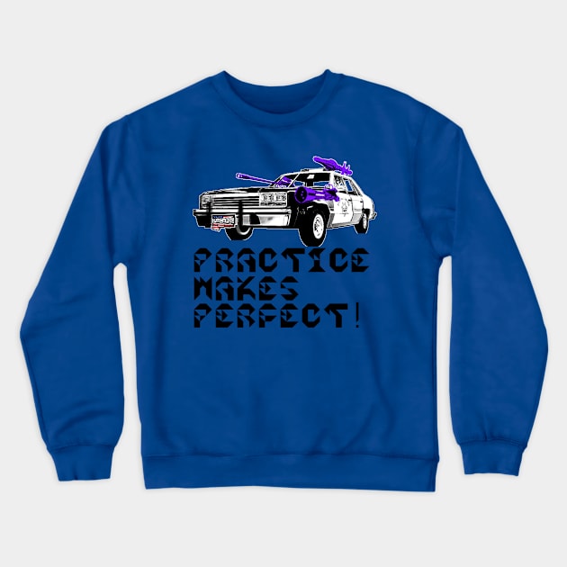 Practice Makes Perfect, v. Black Text Crewneck Sweatshirt by punchado